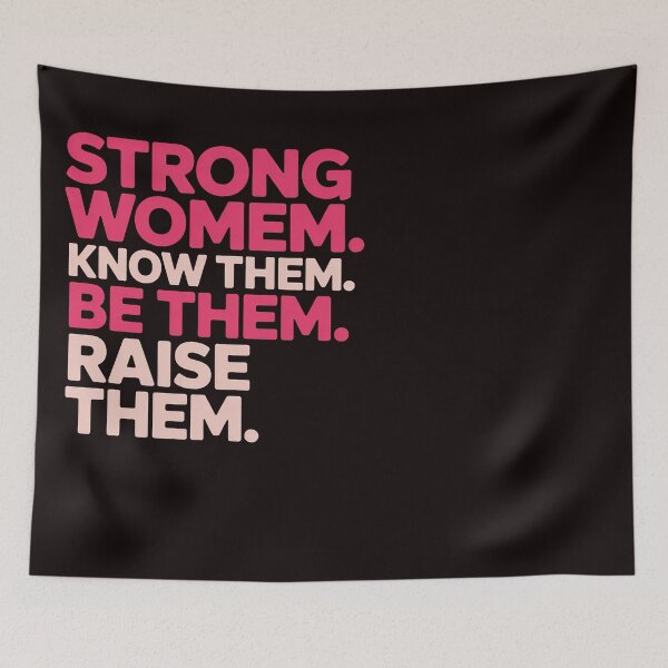 Item preview, Strong Women Know Them Be Them Raise Them designed and sold by RopboxRone.