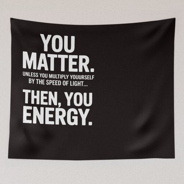 Item preview, You Matter You Energy Distressed Physics Geek designed and sold by RopboxRone.