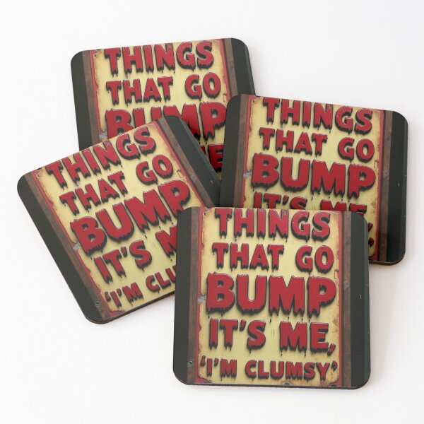 Item preview, Things That Go Bump It's Me I'm Clumsy | Funny Horror Humor Self Aware Gift designed and sold by Antik by Schulz.