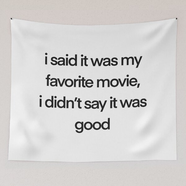 Item preview, I said it was my favorite movie designed and sold by Green Crayon Art.