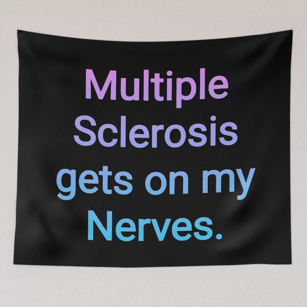 Item preview, Multiple Sclerosis gets on my nerves  designed and sold by Nomad-Maynard.