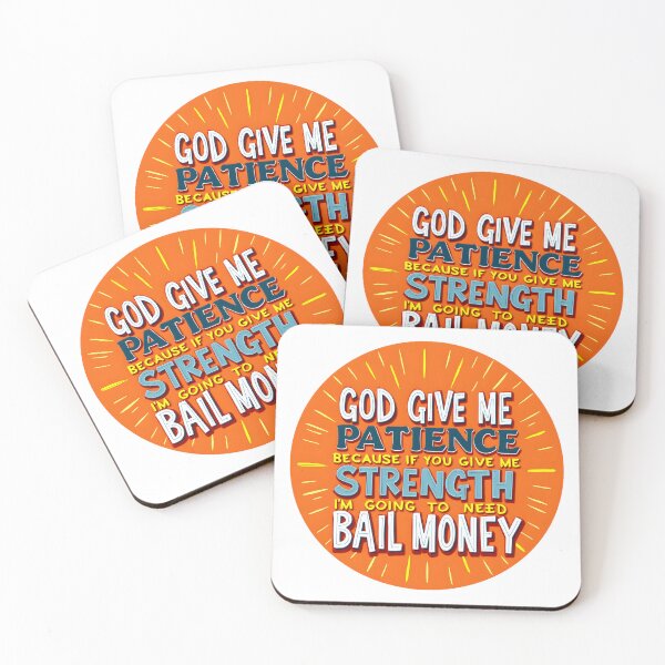 Item preview, God Give Me Patience Because designed and sold by BDLdesigns.