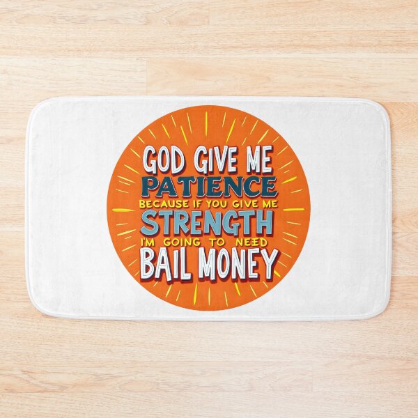 Item preview, God Give Me Patience Because designed and sold by BDLdesigns.