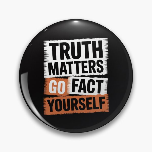 Item preview, Truth matters go fact yourself designed and sold by Silicula.