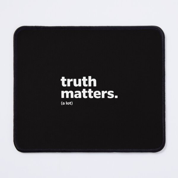 Item preview, Truth Matters Appreciation designed and sold by Silicula.