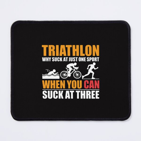 Item preview, Triathlon Why Suck At Just One Sport Tri designed and sold by Silicula.