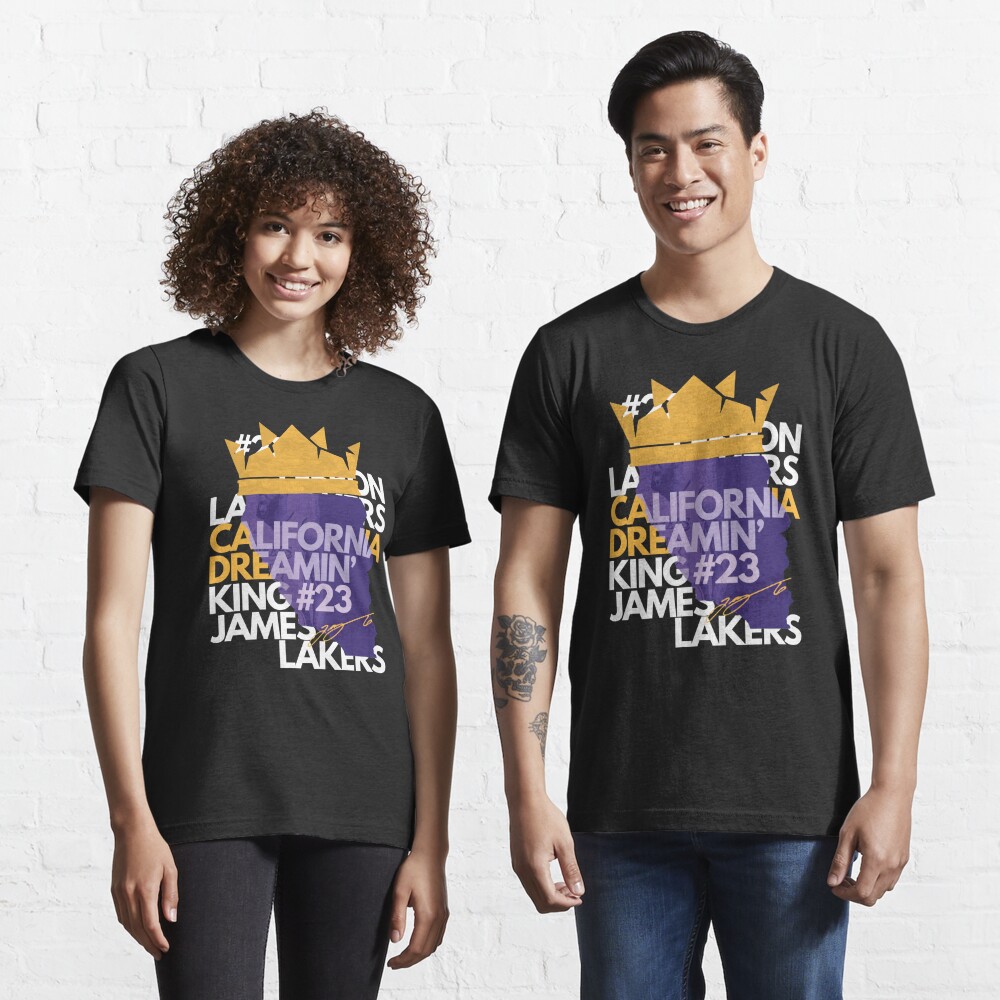 California Dreamin' King 23 Lebron James Lakers Essential T-Shirt