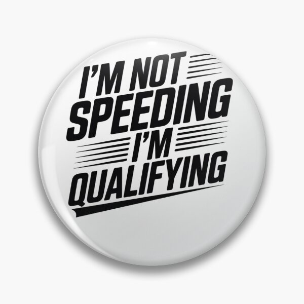 Item preview, Not Speeding, Just Qualifying designed and sold by ACRShop.