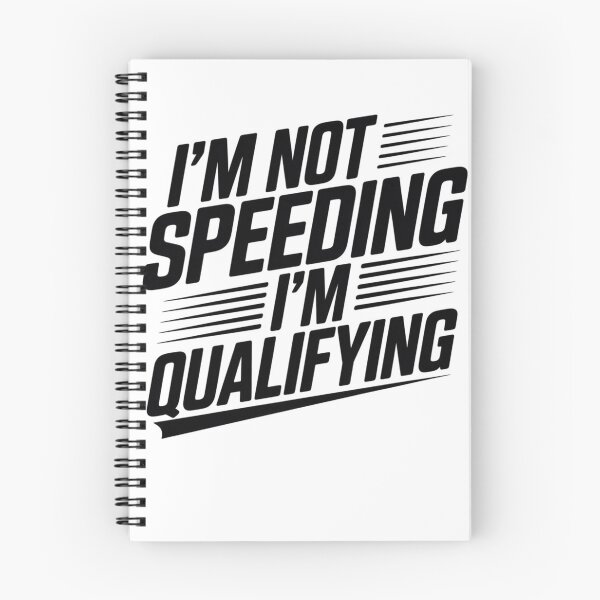 Item preview, Not Speeding, Just Qualifying designed and sold by ACRShop.