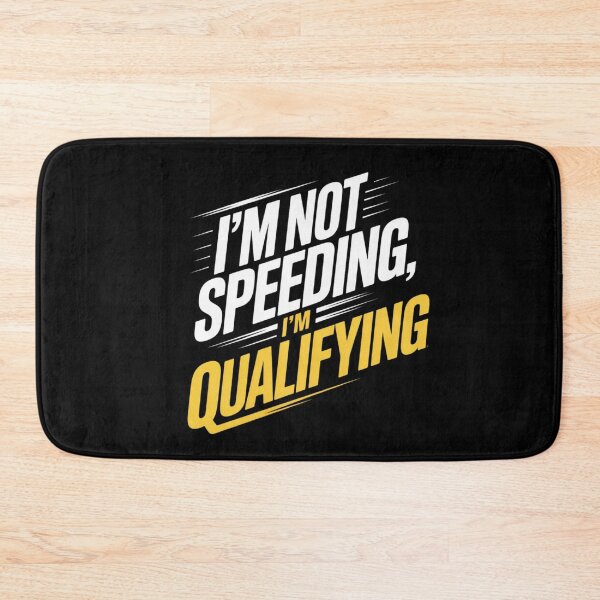 Item preview, Not Speeding, Just Qualifying designed and sold by ACRShop.