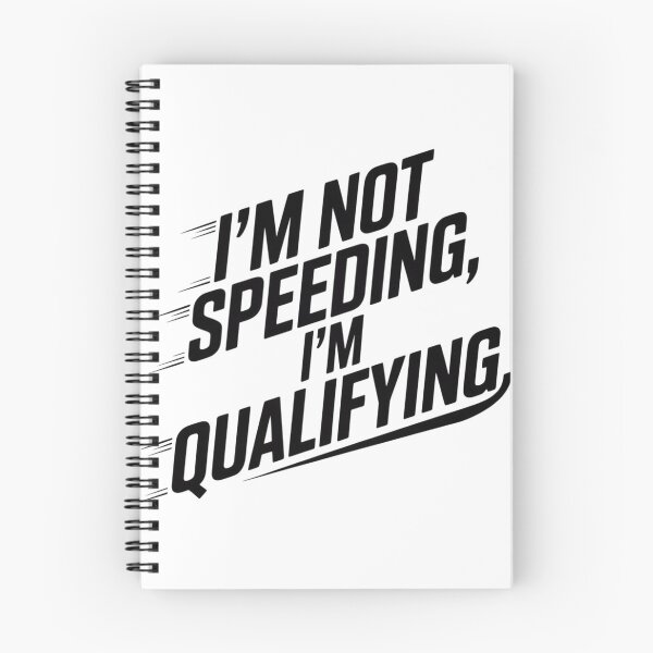 Item preview, Not Speeding, Just Qualifying designed and sold by ACRShop.