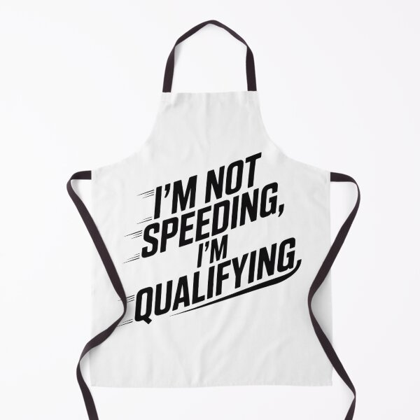 Item preview, Not Speeding, Just Qualifying designed and sold by ACRShop.