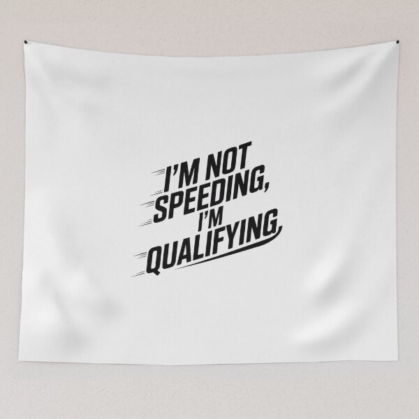 Item preview, Not Speeding, Just Qualifying designed and sold by ACRShop.