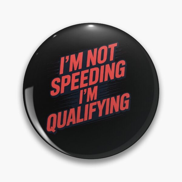 Item preview, Not Speeding, Just Qualifying designed and sold by ACRShop.