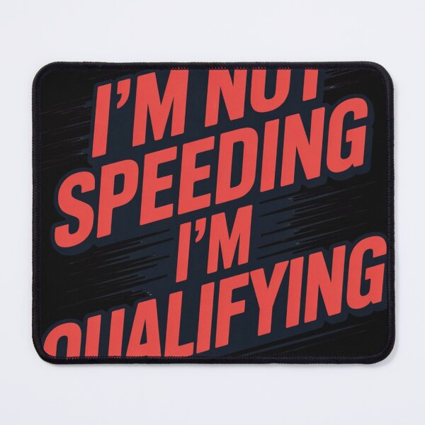 Item preview, Not Speeding, Just Qualifying designed and sold by ACRShop.