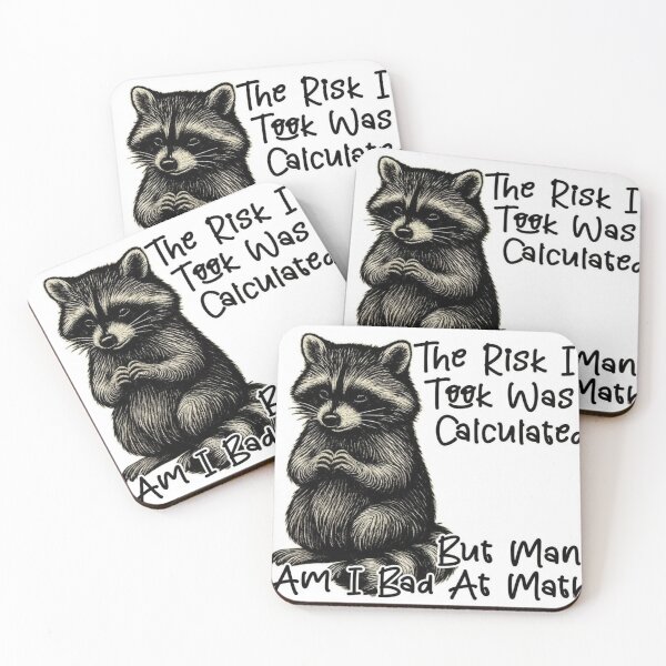 Item preview, The Risk I Took Was Calculated Raccoon Meme designed and sold by JossDesign15.