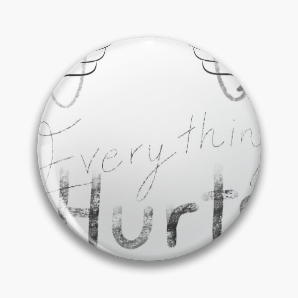 Item preview, Everything Hurts ASL designed and sold by ShastaCrafts.