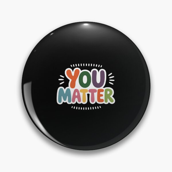 Item preview, Dibble Dabble Positive Message YOU MATTER Primary Positive Message Teachers Kids designed and sold by RustsyMin.