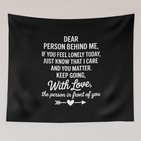 Item preview, Dear person behind me you matter Keep going with Love designed and sold by RustsyMin.