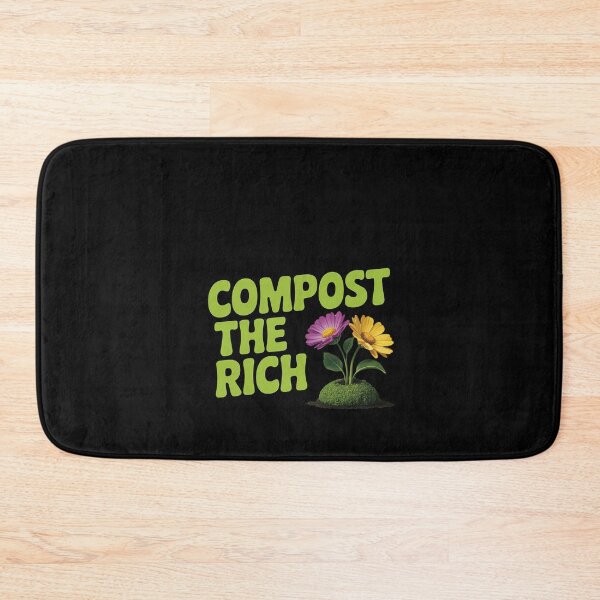 Item preview, Compost the Rich Socialist Resistance Protest Garden Plant designed and sold by RustsyMin.