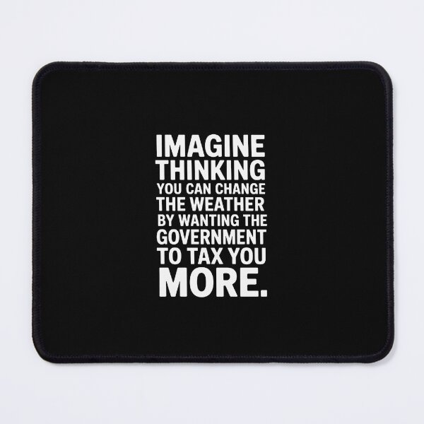 Item preview, Climate change is a hoax anti tax taxation is theft designed and sold by RustsyMin.