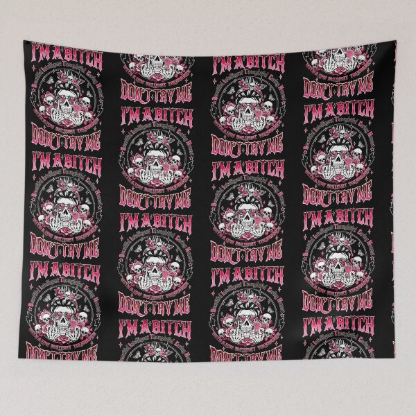 Item preview, Fun Gen X Skeleton Im A Bitch Dont Try Me Beautiful Messy Girl designed and sold by pansak.