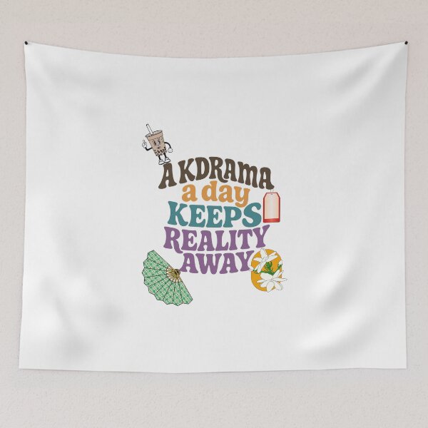 Item preview, A K-Drama A Day Keeps Reality Away, k-drama fan designed and sold by MonetObsidian.