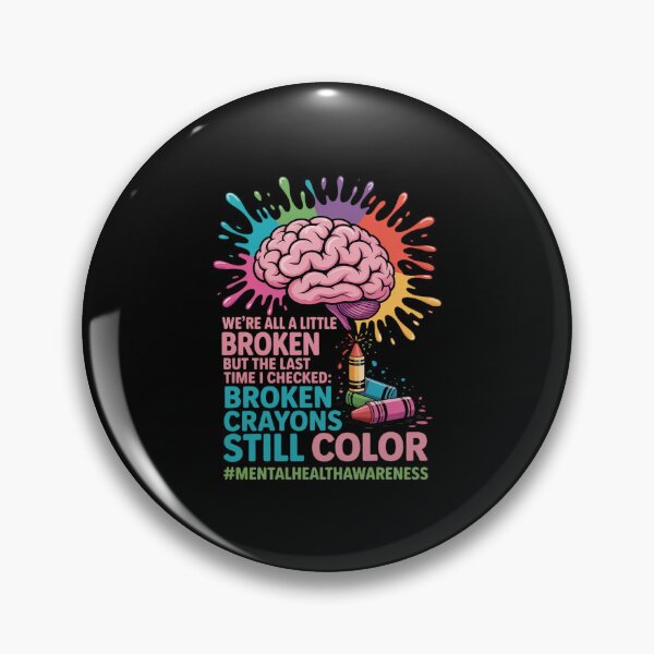 Item preview, Broken Crayons still color Mental Health Awareness Matters designed and sold by RustsyMin.