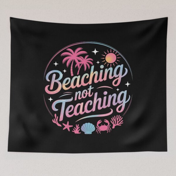 Item preview, Beaching Not Teaching Schools Out For Summer Break Teacher designed and sold by Elenasriveras.