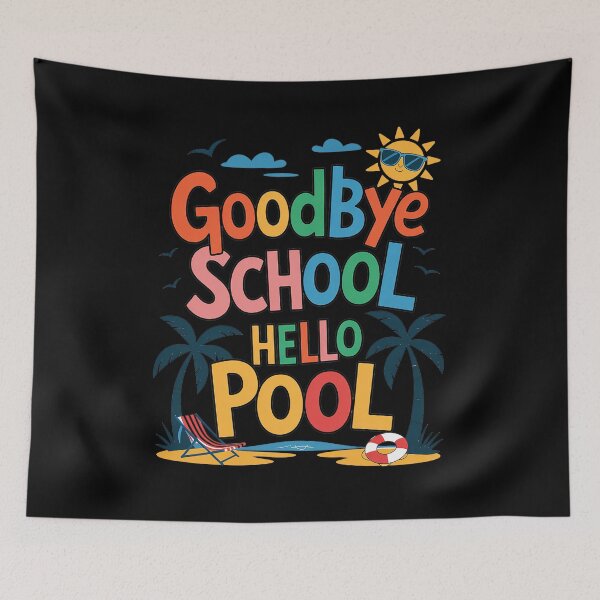 Item preview, Goodbye School Hello Pool Summer Break First Day Of School  designed and sold by RayArmstrong.