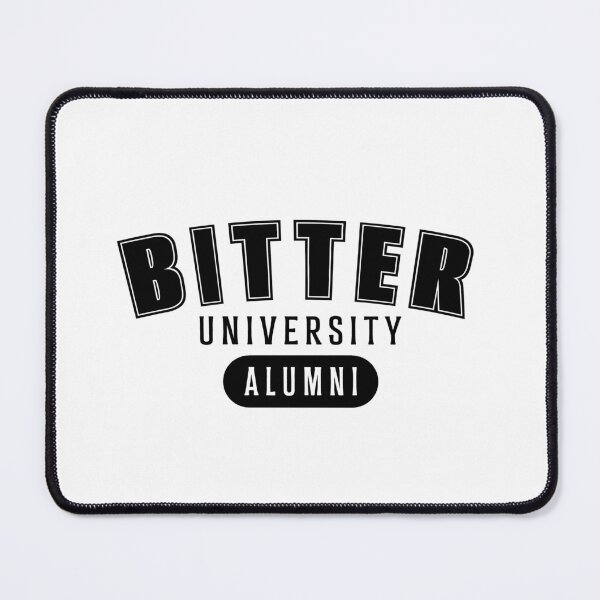 Item preview, Bitter University designed and sold by Dinloes Art.
