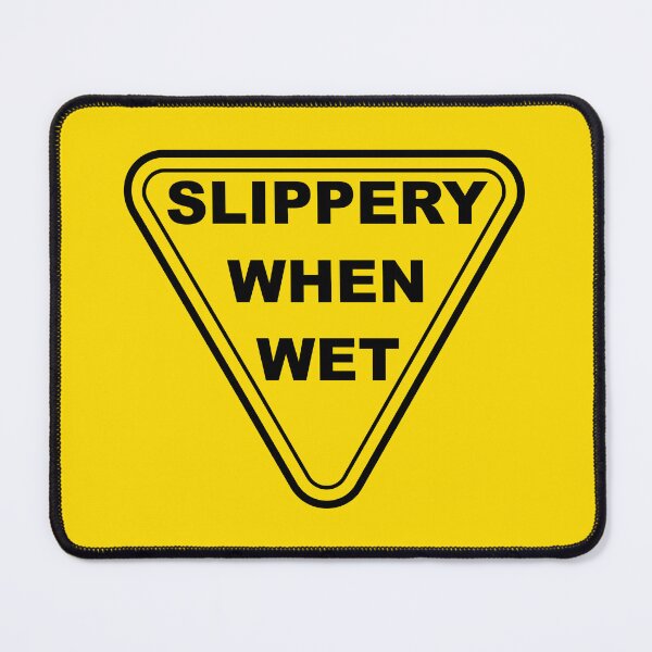 Item preview, Slippery when wet v2 designed and sold by GNRWorks.
