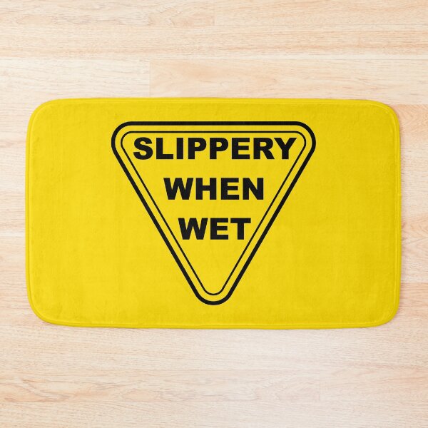 Item preview, Slippery when wet  v2 designed and sold by GNRWorks.