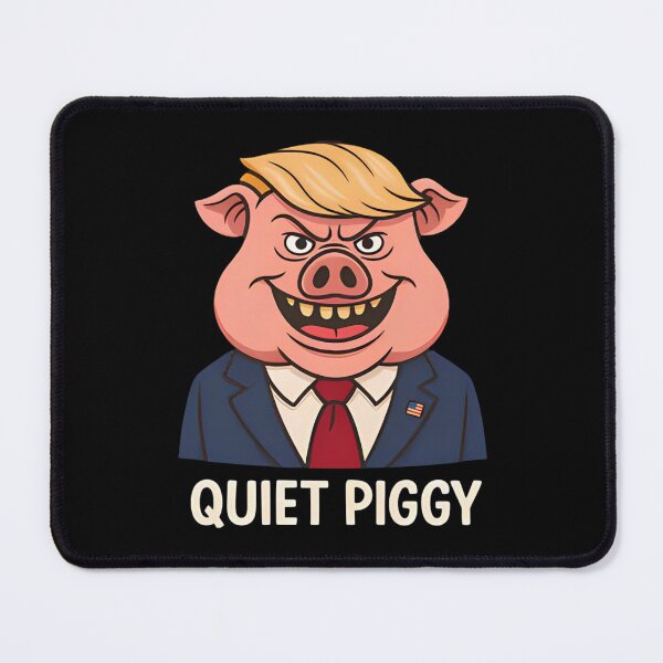 Item preview, Quiet Piggy Pig Trump, Humorous Cartoon, Funny Political Satire Men and Women designed and sold by judithcooley.