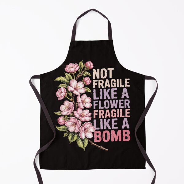 Item preview, Not Fragile Like A Flower Fragile Like A Bomb Feminist Women designed and sold by LapFemile.