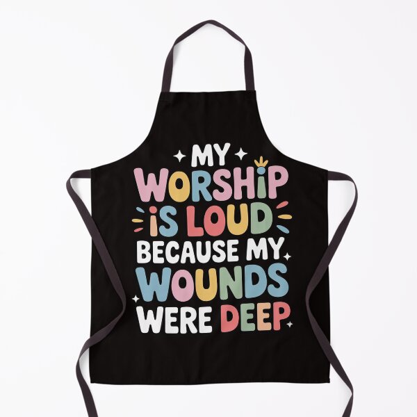 Item preview, My Worship Is Loud Because My Wounds Were Deep designed and sold by LapFemile.