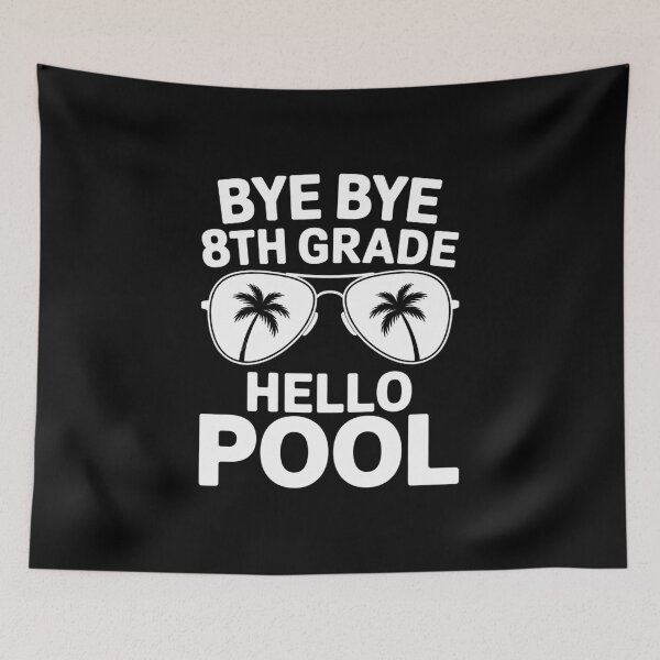 Item preview, Bye Bye 8th Grade Hello Pool Teachers Or Students School  designed and sold by marcusry.
