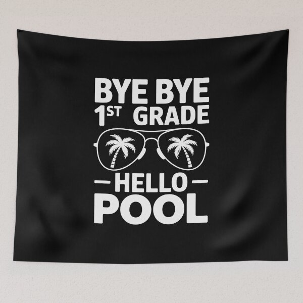 Item preview, Bye Bye 1st Grade Hello Pool Teachers Or Students School designed and sold by RayArmstrong.