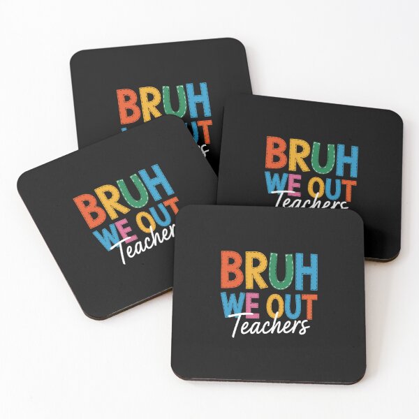 Item preview, Bruh We Out Teachers End Of Year Teacher Summer designed and sold by DianaStantzo.