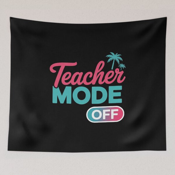 Item preview, Teacher Mode Off Happy Last Day Of School Summer Break Funny designed and sold by RayArmstrong.