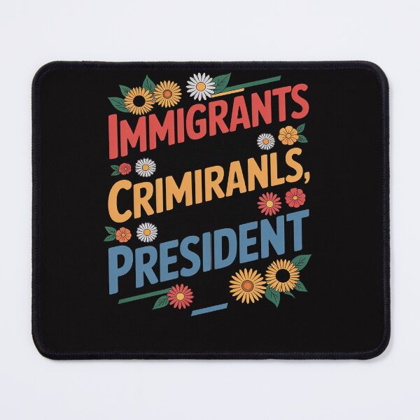 Item preview, Immigrants Are Not Criminals The President Is Feminist designed and sold by Viepenny.