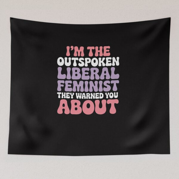 Item preview, I'm The Outspoken Liberal Feminist They Warned You About designed and sold by Viepenny.