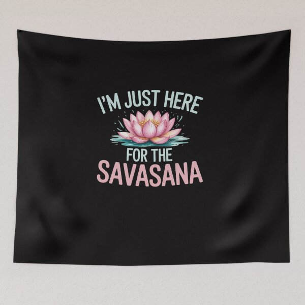 Item preview, Solo estoy aquí para Savasana, Vinyasa Hatha Yoga designed and sold by Viepenny.