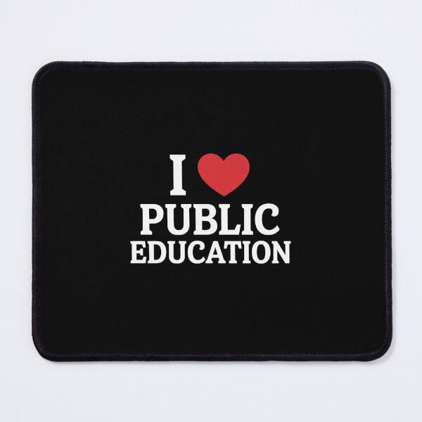 Item preview, I Love Public Education Support Message for Teachers designed and sold by RayArmstrong.