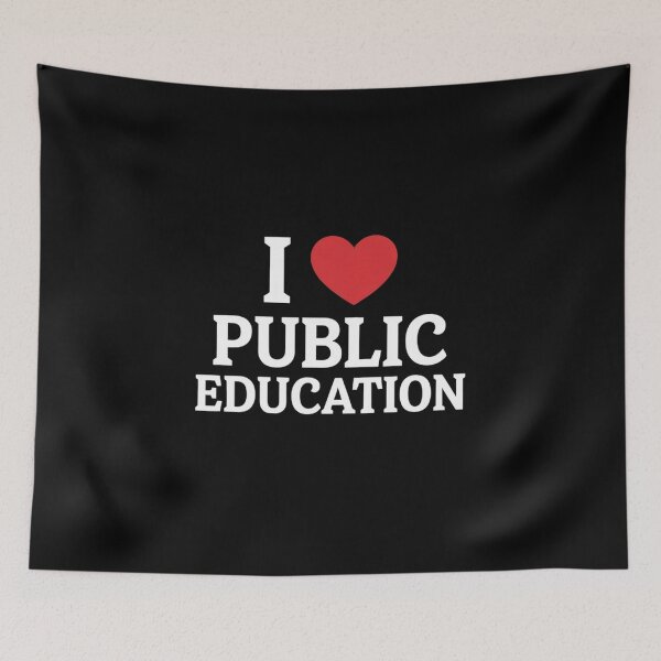 Item preview, I Love Public Education Support Message for Teachers designed and sold by RayArmstrong.