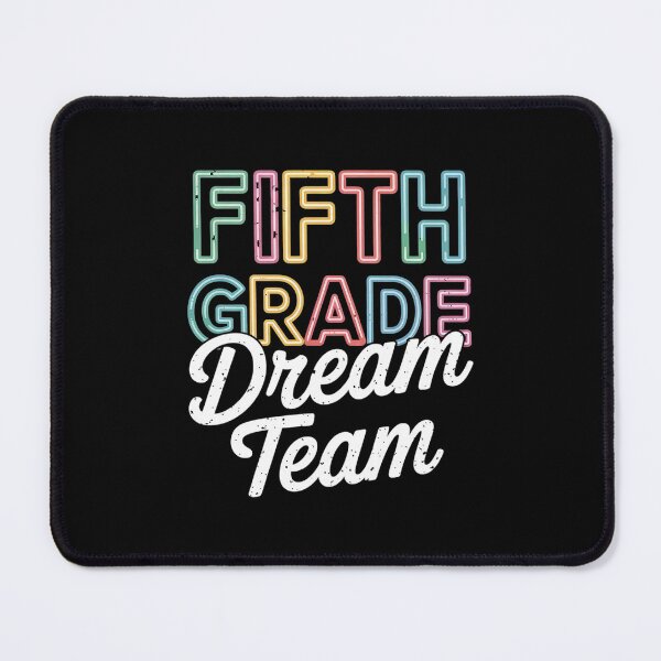 Item preview, Fifth Grade Dream Team 5th Grade First Day Of School Teacher designed and sold by DrewLeuschke.