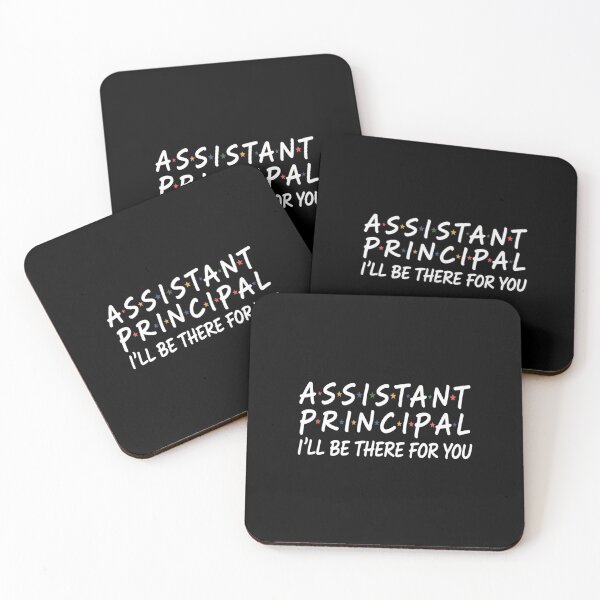 Item preview, Assistant Principal I'll Be There for You School Gifts designed and sold by DrewLeuschke.
