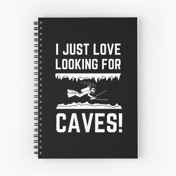 Item preview, I Just Love Looking For Caves designed and sold by LucilleAntoi.