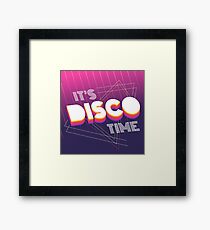 It's Disco Time Framed Print