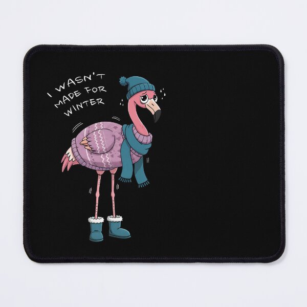 Item preview, I Wasn't Made For Winter Funny Flamingo designed and sold by QuirkySpark.